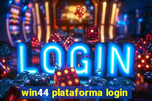 win44 plataforma login